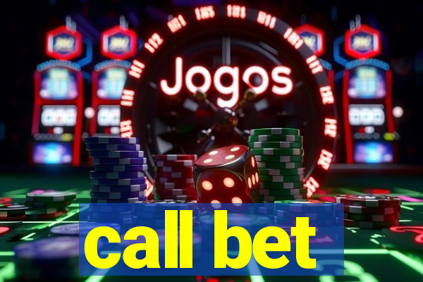 call bet